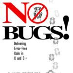 خرید و دانلود نسخه کامل کتاب No Bugs!: Delivering Error Free Code in C and C++