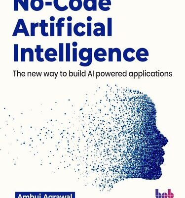 خرید و دانلود نسخه کامل کتاب No-Code Artificial Intelligence: The new way to build AI powered applications