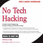 خرید و دانلود نسخه کامل کتاب No Tech Hacking: A Guide to Social Engineering, Dumpster Diving, and Shoulder Surfing