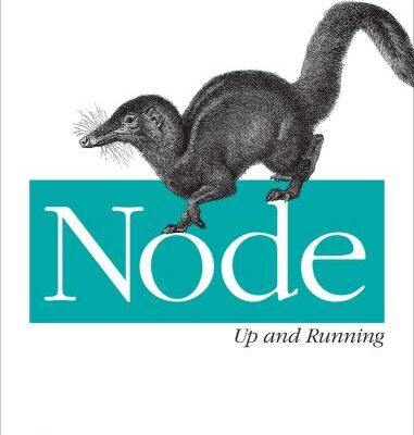 خرید و دانلود نسخه کامل کتاب Node: Up and Running: Scalable Server-Side Code with JavaScript