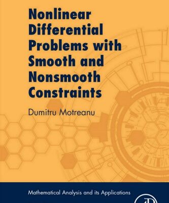 خرید و دانلود نسخه کامل کتاب Nonlinear Differential Problems with Smooth and Nonsmooth Constraints