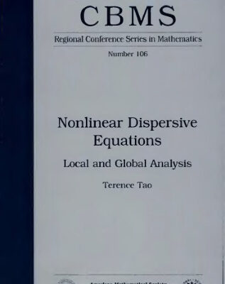 خرید و دانلود نسخه کامل کتاب Nonlinear dispersive equations: Local and global analysis