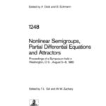 خرید و دانلود نسخه کامل کتاب Nonlinear Semigroups, Partial Differential Equations and Attractors: Proceedings of a Symposium held in Washington, D.C., August 5–8, 1985