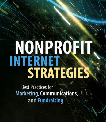 خرید و دانلود نسخه کامل کتاب Nonprofit Internet Strategies: Best Practices for Marketing, Communications, and Fundraising