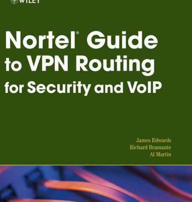 خرید و دانلود نسخه کامل کتاب Nortel Guide to VPN Routing for Security and VoIP
