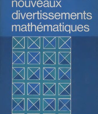 خرید و دانلود نسخه کامل کتاب Nouveaux divertissements mathématiques