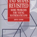 خرید و دانلود نسخه کامل کتاب Numbers and Shapes Revisited: More Problems for Young Mathematicians