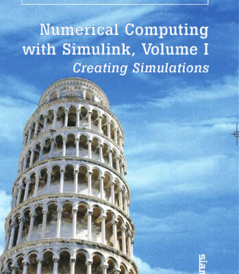 خرید و دانلود نسخه کامل کتاب Numerical Computing with Simulink-MATLAB, Volume 1