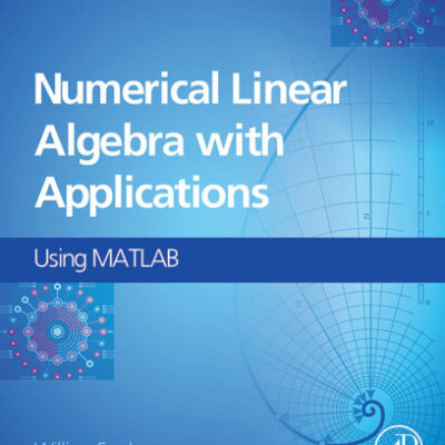 خرید و دانلود نسخه کامل کتاب Numerical Linear Algebra with Applications: Using MATLAB