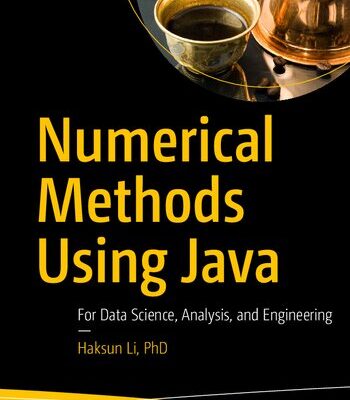 خرید و دانلود نسخه کامل کتاب Numerical Methods Using Java: For Data Science, Analysis, and Engineering