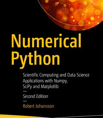 خرید و دانلود نسخه کامل کتاب Numerical Python: Scientific Computing and Data Science Applications with Numpy, Scipy and Matplotlib