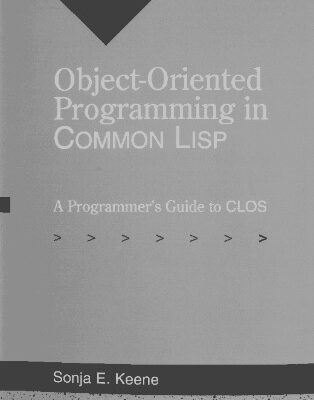 خرید و دانلود نسخه کامل کتاب Object-oriented programming in Common LISP: a programmer’s guide to CLOS
