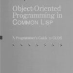 خرید و دانلود نسخه کامل کتاب Object-Oriented Programming in Common Lisp