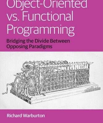 خرید و دانلود نسخه کامل کتاب Object-Oriented vs. Functional Programming