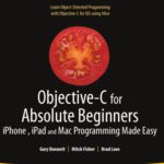 خرید و دانلود نسخه کامل کتاب Objective-C for Absolute Beginners: iPhone and Mac Programming Made Easy