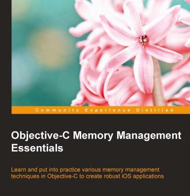 خرید و دانلود نسخه کامل کتاب Objective-C Memory Management Essentials