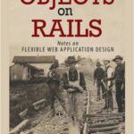 خرید و دانلود نسخه کامل کتاب Objects on Rails. Notes on flexible application design