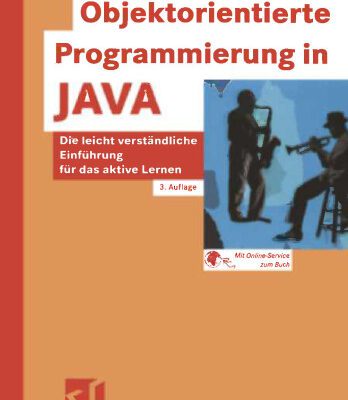خرید و دانلود نسخه کامل کتاب Objektorientierte Programmierung in JAVA: Die leicht verständliche Einführung für das aktive Lernen