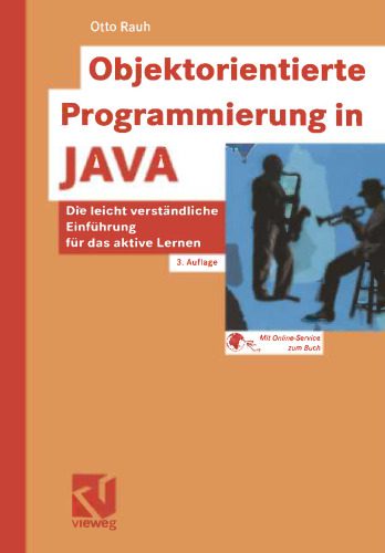 خرید و دانلود نسخه کامل کتاب Objektorientierte Programmierung in JAVA: Die leicht verständliche Einführung für das aktive Lernen_6879511f786fc.jpeg خرید و دانلود نسخه کامل کتاب Objektorientierte Programmierung in JAVA: Die leicht verständliche Einführung für das aktive Lernen
