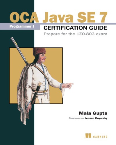 خرید و دانلود نسخه کامل کتاب OCA Java SE 7 Programmer I Certification Guide Prepare for the 1Z0-803 exam