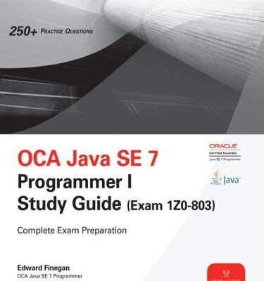 خرید و دانلود نسخه کامل کتاب OCA Java SE 7 Programmer I Study Guide (Exam 1Z0-803)