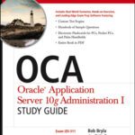 خرید و دانلود نسخه کامل کتاب OCA: Oracle Application Server 10g Administration I Study Guide (Exam# 1Z0-311)
