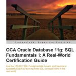 خرید و دانلود نسخه کامل کتاب OCA Oracle Database 11g: SQL Fundamentals I: A Real World Certification Guide
