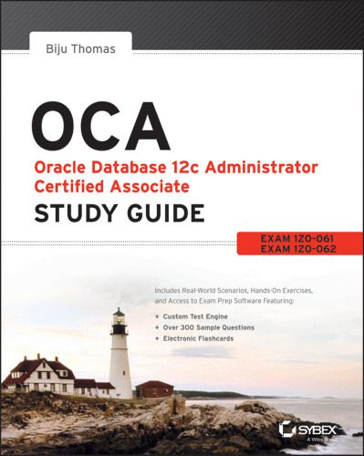 خرید و دانلود نسخه کامل کتاب OCA: Oracle Database 12c Administrator Certified Associate Study Guide: Exams 1Z0-061 and 1Z0-062