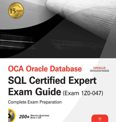 خرید و دانلود نسخه کامل کتاب OCA Oracle Database SQL Expert Exam Guide: Exam 1Z0-047 (Osborne Oracle Press Series)