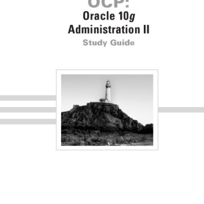خرید و دانلود نسخه کامل کتاب OCP: Oracle 10g administration II study guide (1Z0-043)