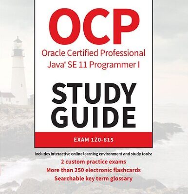 خرید و دانلود نسخه کامل کتاب OCP Oracle Certified Professional Java SE 11 Programmer I Study Guide: Exam 1Z0-815
