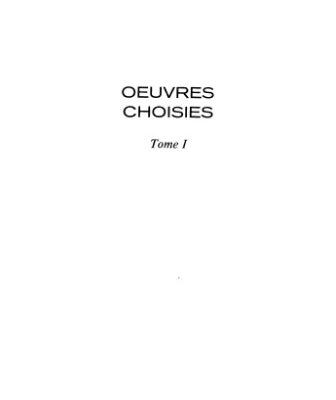 خرید و دانلود نسخه کامل کتاب Oeuvres choisies tome I