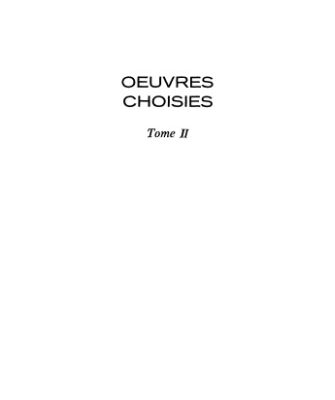 خرید و دانلود نسخه کامل کتاب Oeuvres choisies tome II