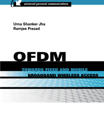 خرید و دانلود نسخه کامل کتاب OFDM Towards Fixed and Mobile Broadband Wireless Access (Artech House Universal Personal Communications)