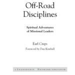 خرید و دانلود نسخه کامل کتاب Off-Road Disciplines: Spiritual Adventures of Missional Leaders (J-B Leadership Network Series)