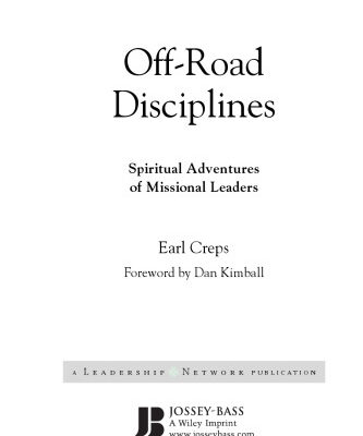 خرید و دانلود نسخه کامل کتاب Off-Road Disciplines: Spiritual Adventures of Missional Leaders (J-B Leadership Network Series)