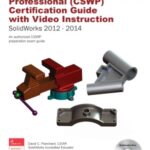خرید و دانلود نسخه کامل کتاب Official Certified SolidWorks Professional (CSWP) Certification Guide with Video Instruction SolidWorks 2012-2014