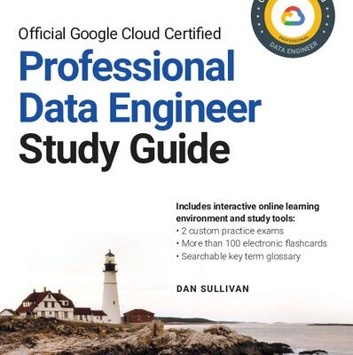 خرید و دانلود نسخه کامل کتاب Official Google Cloud Certified Professional Data Engineer Study Guide