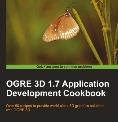 خرید و دانلود نسخه کامل کتاب OGRE 3D 1.7 Application Development Cookbook: Over 50 recipes to provide world-class 3D graphics solutions with OGRE 3D