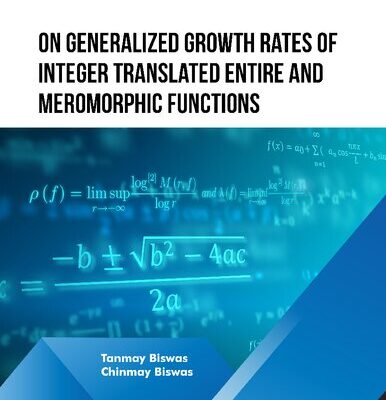 خرید و دانلود نسخه کامل کتاب On Generalized Growth rates of Integer Translated Entire and Meromorphic Functions