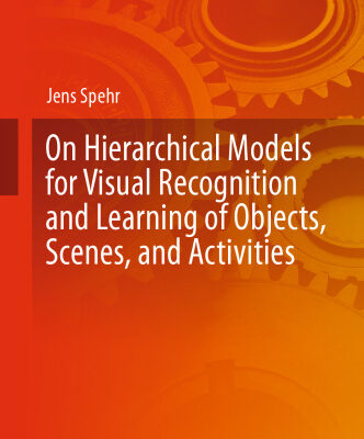خرید و دانلود نسخه کامل کتاب On Hierarchical Models for Visual Recognition and Learning of Objects, Scenes, and Activities
