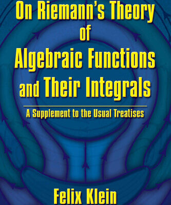 خرید و دانلود نسخه کامل کتاب On Riemann’s Theory of Algebraic Functions and Their Integrals: A Supplement to the Usual Treatises