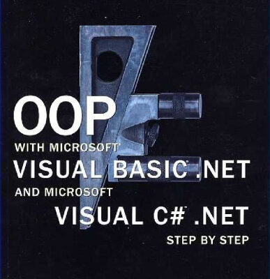 خرید و دانلود نسخه کامل کتاب OOP with Microsoft Visual Basic.NET and Microsoft Visual C# .NET step by step