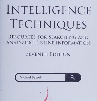 خرید و دانلود نسخه کامل کتاب Open Source Intelligence Techniques: Resources for Searching and Analyzing Online Information