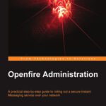خرید و دانلود نسخه کامل کتاب Openfire Administration: A practical step-by-step guide to rolling out a secure Instant Messaging service over your network