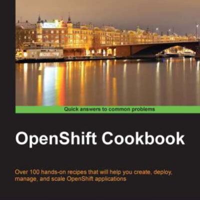 خرید و دانلود نسخه کامل کتاب OpenShift Cookbook