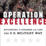 خرید و دانلود نسخه کامل کتاب Operation Excellence: Succeeding in Business and Life — the U.S. Military Way