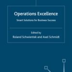 خرید و دانلود نسخه کامل کتاب Operations Excellence: Smart Solutions for Business Success (International Management Knowledge)