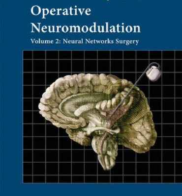 خرید و دانلود نسخه کامل کتاب Operative Neuromodulation Volume 2 Neural Networks Surgery