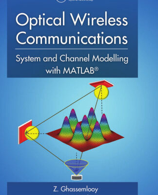 خرید و دانلود نسخه کامل کتاب Optical Wireless Communications: System and Channel Modelling with MATLAB®